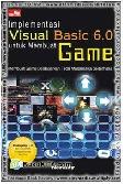 Cover Buku Implementasi Visual Basic 6.0 Untuk Membuat Game