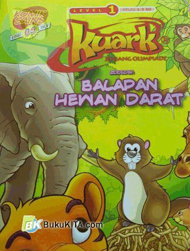 Cover Buku Komik Sains Kuark Level 1 Tahun ke-v edisi 05: Zoologi: Balapan Hewan Darat (Soft Cover)
