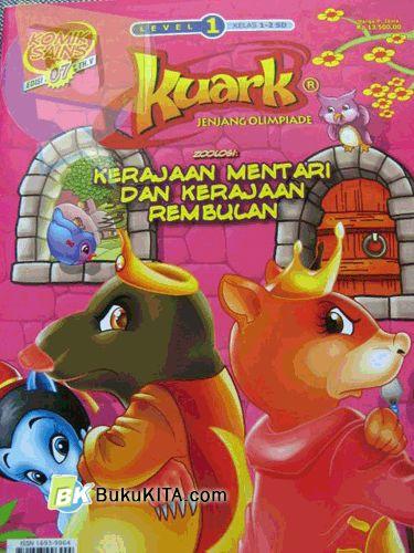 Cover Buku Komik Sains Kuark Level 1 Tahun ke-v edisi 07: Zoologi: Kerajaan Mentari dan Kerajaan Rembulan