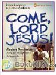 Cover Buku COME LORD JESUS