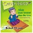 Cover Buku Aku Bisa Shalat Dan Berdoa - I Can Do The Shalat And Pray