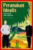 Cover Buku Peranakan Idealis: dari Lie Eng Hok sampai Teguh Karya
