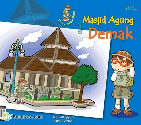 Cover Buku Oas Menjelajah Masjid - Masjid Agung Demak