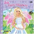 Cover Buku Barbie : Fairy Slippers - Sepatu Kaca Peri
