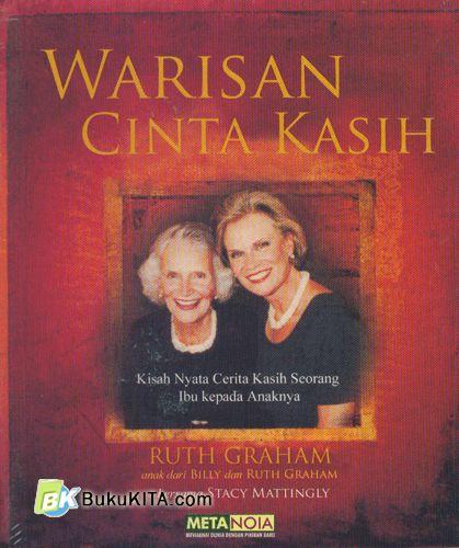 Cover Buku Warisan Cinta Kasih : Kisah Nyata Cerita Kasih Seorang Ibu Kepada Anaknya