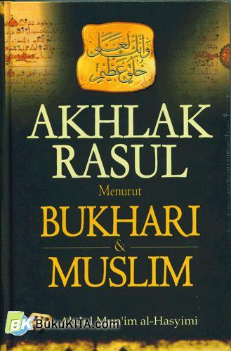 Cover Buku Akhlak Rasul Menurut Bukhari & Muslim