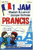 Cover Buku 1 Jam Mudah dan Lancar Belajar Prancis