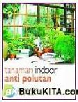 Cover Buku Tanaman Indoor Anti Polution : Rumah Cantik dan Sehat Dengan Tanaman Indoor