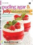 Cover Buku Puding Agar dan Jelly dalam Gelas : Ala Cafe dan Hotel Berbintang
