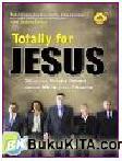 Cover Buku Totally For Jesus