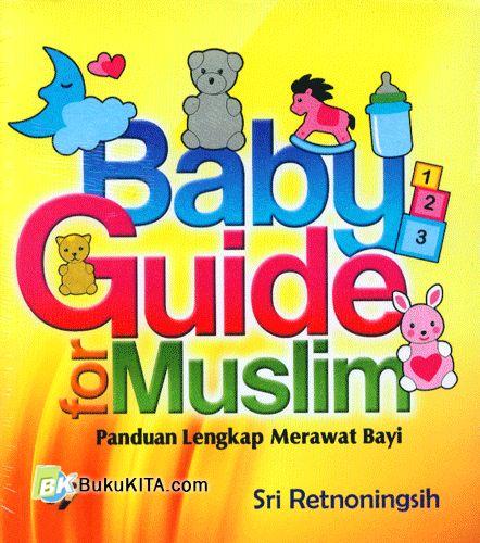 Cover Buku Baby Guide For Muslim - Panduan Lengkap Merawat Bayi