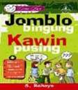 Cover Buku Jomblo Bingung Kawin Pusing