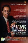 Cover Buku Start-Up Business Wizards : 21 Strategi Sukses untuk Memulai Bisnis