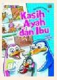 Komik Edutivity: My Animal Teachers 1 : Kasih Ayah dan Ibu