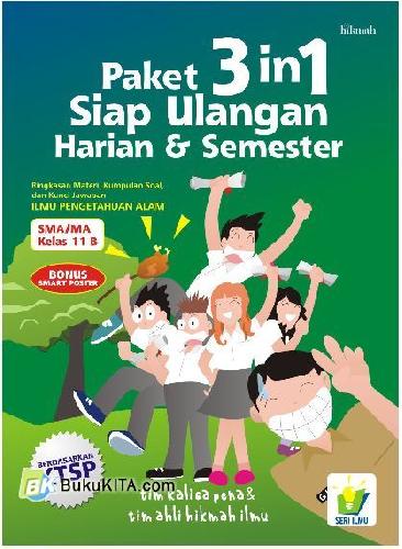 Cover Buku PAKET 3 in 1 Siap Ulangan Harian & Semester Ringkasan Materi, Kumpulan Soal, dan Kunci Jawaban IPA SMA/MA Kelas 11 B