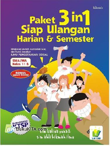 Cover Buku PAKET 3 in 1 Siap Ulangan Harian & Semester Ringkasan Materi, Kumpulan Soal, dan Kunci Jawaban IPS SMA/MA Kelas 11 B