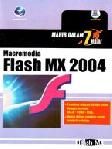 Cover Buku MAHIR DALAM 7 HARI: MACROMEDIA FLASH MX 2004