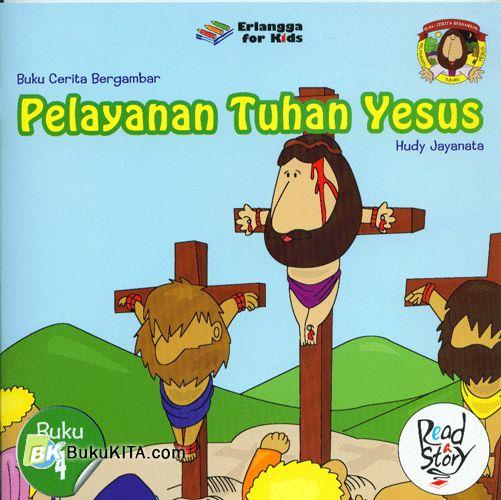 Cover Buku Buku Cerita Bergambar : Pelayanan Tuhan Yesus #4 1