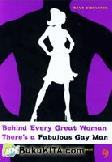 Cover Buku Behind Every Great Woman, There