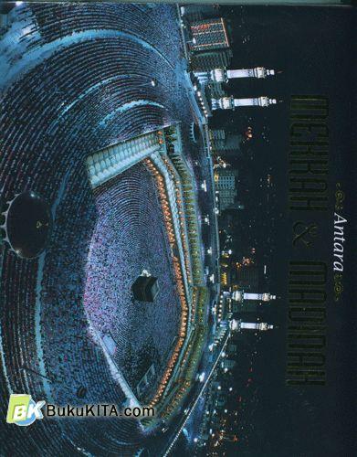 Cover Buku Antara Mekkah & Madinah 1