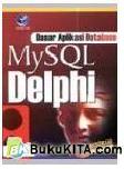Cover Buku Dasar Aplikasi Database MySql-Delphi