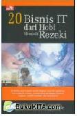 Cover Buku 20 Bisnis IT dari Hobi Menjadi Rejeki