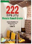 Cover Buku 222 Tips Jitu Menata Rumah Usaha