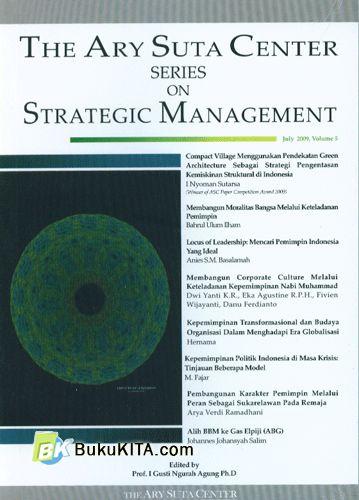 Cover Buku The Ary Suta Center Series On Strategic Management Vol. 5