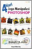 Cover Buku 4 Hari Jago Manipulasi Photoshop