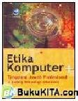 Cover Buku Etika Komputer+Tanggung Jawab Profesional di Bidang Teknologi Informasi (cover kuning)