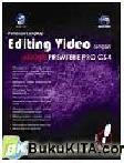 Cover Buku Panduan Lengkap Editing Video dengan Adobe Premiere Pro CS4