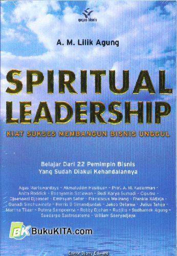 Cover Buku Spiritual Leadership : Kiat Sukses Membangun Bisnis Unggul