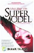 Cover Buku I only Sleep With Super Model