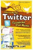 Cover Buku Twitter Facebook mah Kuno