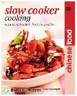 Cover Buku Slow Cooker Cooking: Masak Lebih Sehat, Lezat dan Praktis Chinese Food