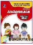 Cover Buku Prestasi Bisa! Pasti Lulus UASBN untuk SD Kelas VI : Bahasa Indonesia