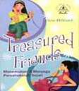 Cover Buku Treasured Friends : Menemukan dan Menjaga Persahabatan