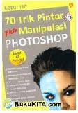 Cover Buku 70 Trik Pintar Plus Manipulasi Photoshop