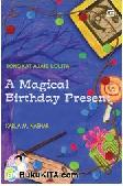Cover Buku Tongkat Ajaib Lolita : A Magical Birthday Present
