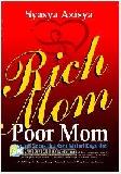 Cover Buku Rich Mom Poor Mom : Menjadi Sosok Ibu Kaya Materi Kaya Hati