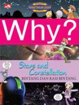 Why? Stars and Constellation - Bintang dan Rasi Bintang