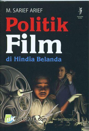 Cover Buku Politik Film di Hindia Belanda