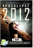 Cover Buku Apocalypse 2012 : Kode Akhir-Zaman Paling Mengerikan