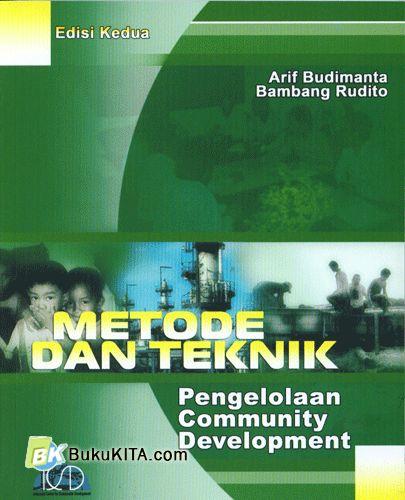 Cover Buku Metode Dan Teknik : Pengelolaan Community Development