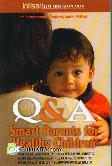 Q & A Smart Parents for Healthy Children