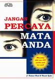 Cover Buku JANGAN PERCAYA MATA ANDA