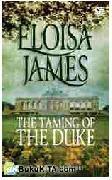 Cover Buku Menaklukkan sang Duke - The Taming of the Duke