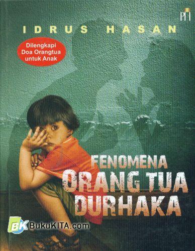 Cover Buku Fenomena Orang Tua Durhaka