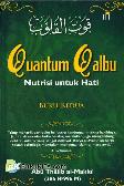Quantum Qalbu : Nutrisi untuk Hati (Buku Kedua) 
