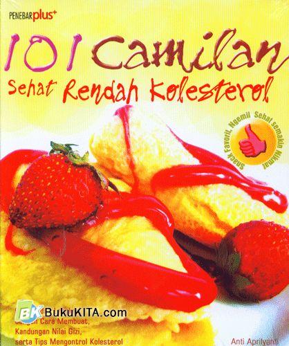 Cover Buku 101 Camilan Sehat Rendah Kolesterol Food Lovers